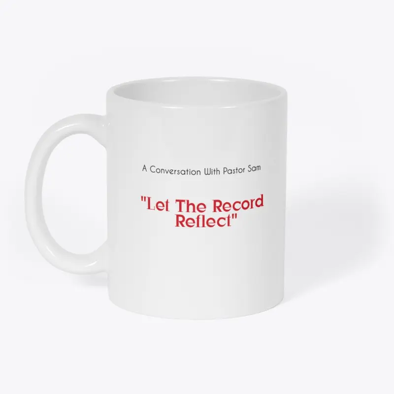 "Let The Record Reflect"