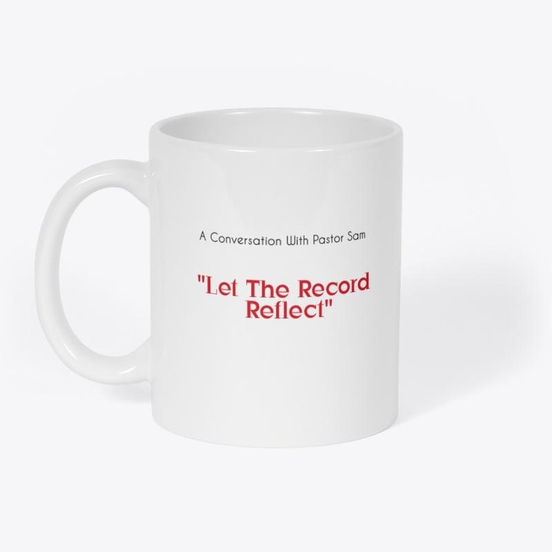 "Let The Record Reflect"